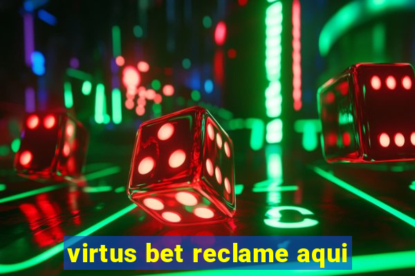 virtus bet reclame aqui